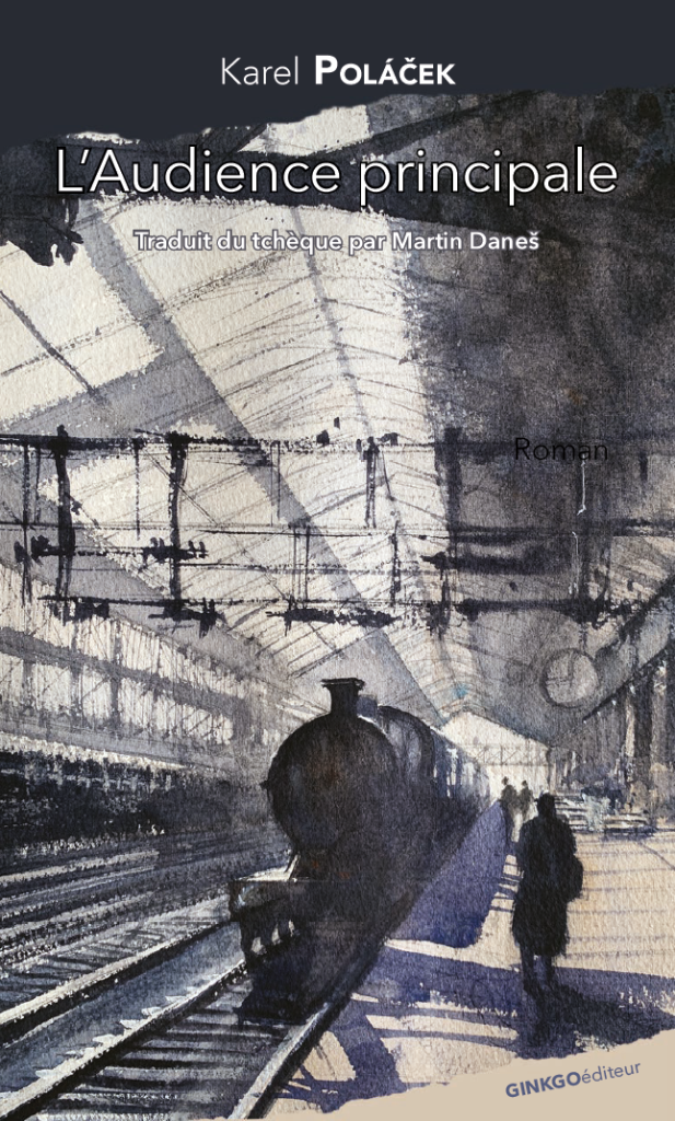 Front cover of a book, titled The Main Audience by Karel Polacek, featuring a watercolour painting of train station by John Haywood.